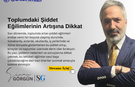 Toplumdaki Şiddet Eğilimlerinin Artışına Dikkat