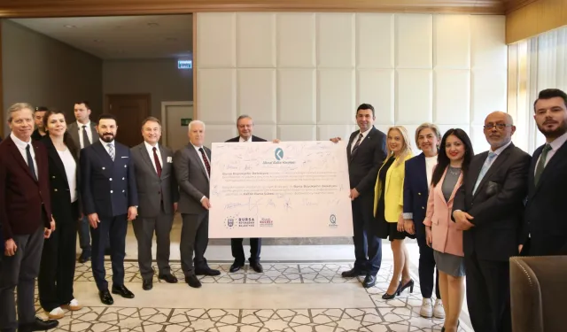 Bursa Büyükşehir ile KalDer 'İyi Niyet Bildirgesi' imzaladı