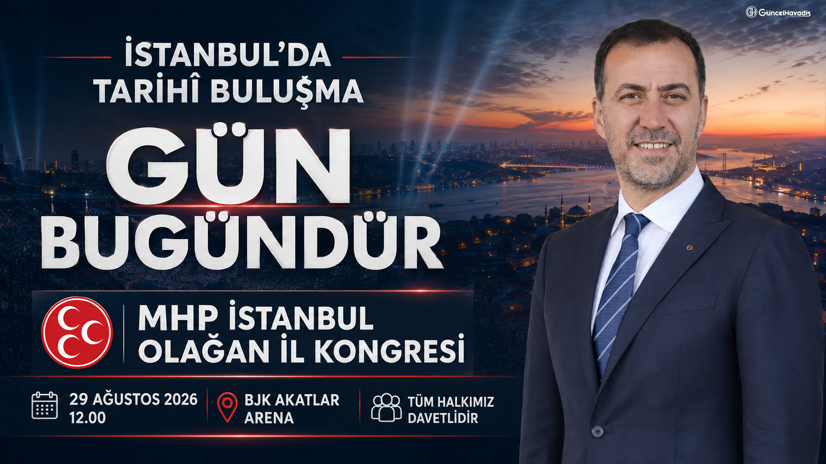 İstanbul’da Tarihî Buluşma: MHP İstanbul Kongresi İçin “Gün Bugündür!”